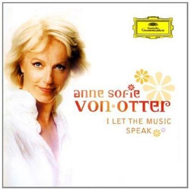 Hovedbilde Anne Sofie Von Otter - I Let The Music Speak (CD)