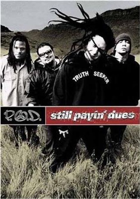 Hovedbilde P.O.D. (Payable On Death) - Still Payin' Dues (DVD)
