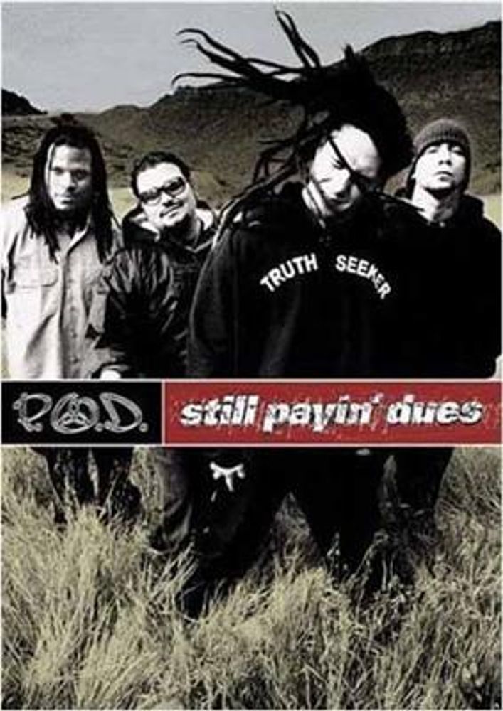 P.O.D. (Payable On Death) - Still Payin' Dues (DVD)
