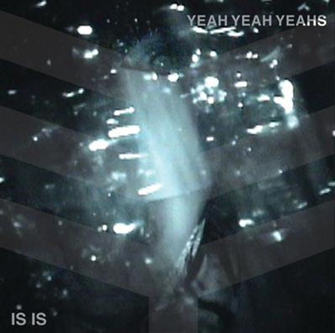 Hovedbilde Yeah Yeah Yeahs - Is Is (EP) (CD)