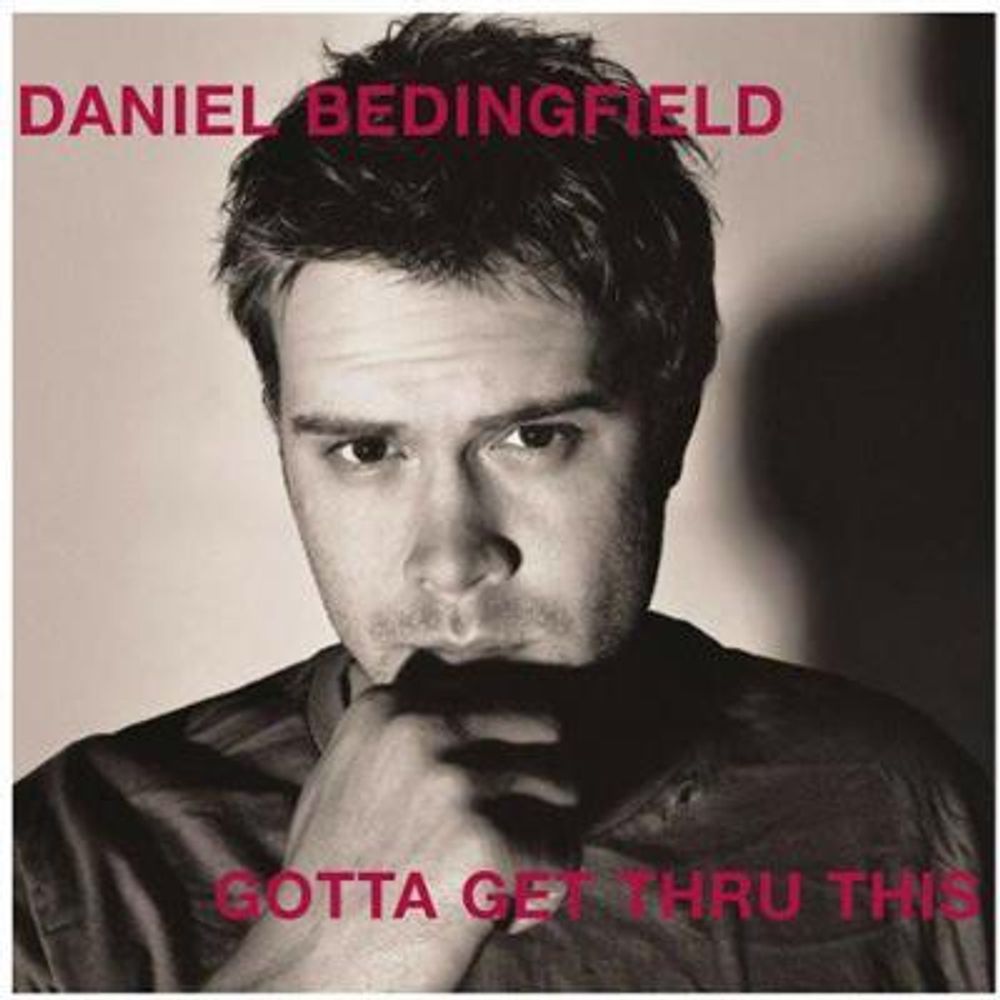 Daniel Bedingfield - Gotta Get Thru This (CD)