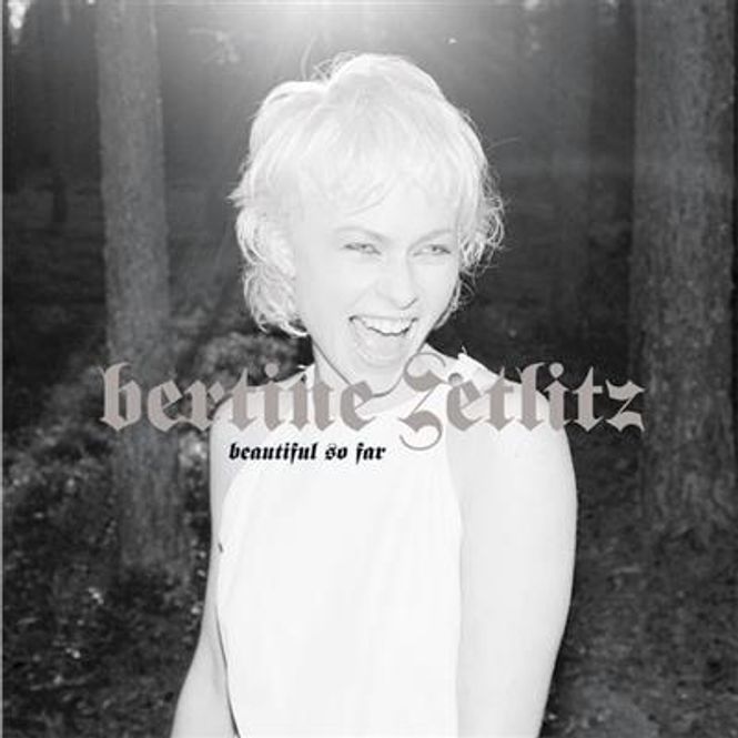 Hovedbilde Bertine Zetlitz - Beautiful So Far (CD)