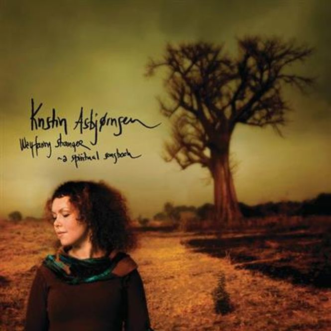 Hovedbilde Kristin Asbjørnsen - Wayfaring Stranger - A Spiritual ...