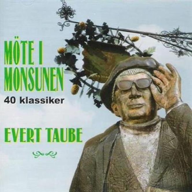 Hovedbilde Evert Taube - Möte I Monsunen - 40 klassiker 1923-49 (2CD)