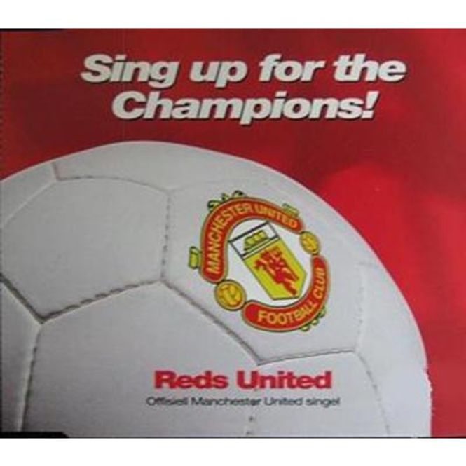 Hovedbilde Reds United - Sing Up For The Champions! (CD) Manchester ...