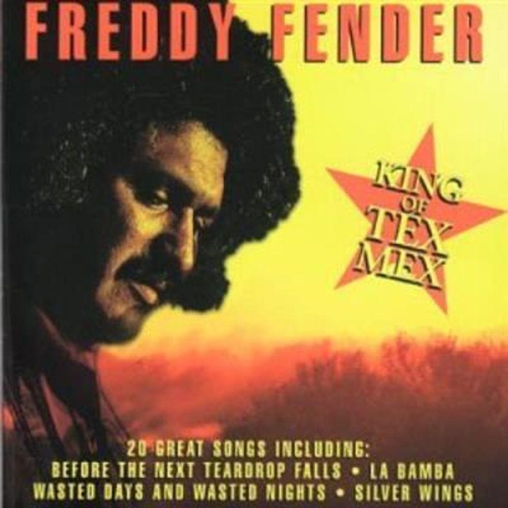 Freddy Fender - King Of Tex Mex (CD)