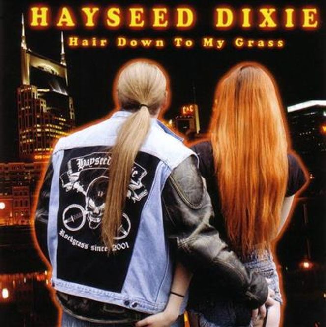 Hovedbilde Hayseed Dixie - Hair Down To My Grass (CD)