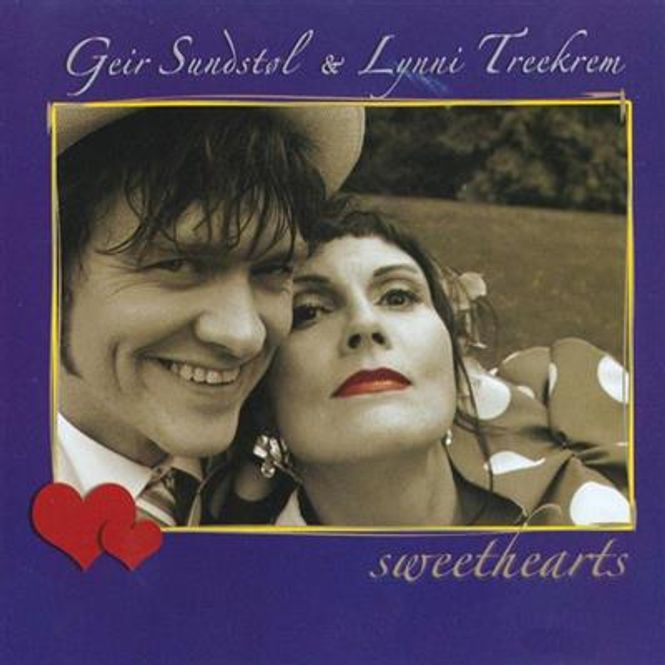 Hovedbilde Geir Sundstøl & Lynni Treekrem - Sweethearts (CD)