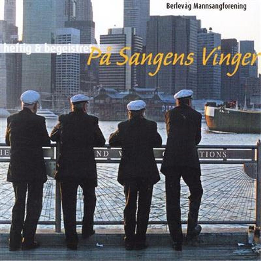 Berlevåg Mannsangforening - Heftig og Begeistret - På Sangens Vinger (CD)