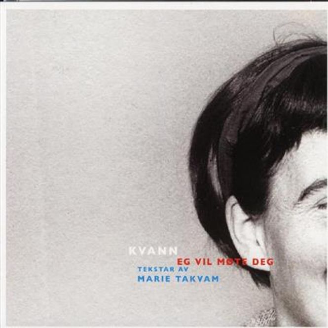 Hovedbilde Kvann - Eg Vil Møte Deg (CD)