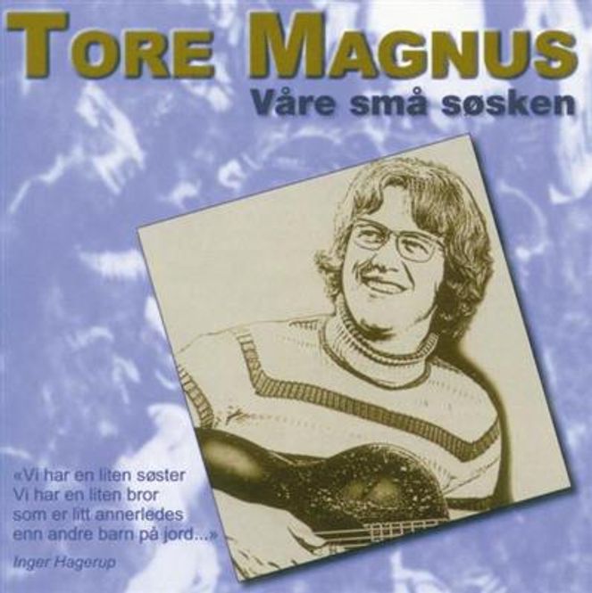 Hovedbilde Tore Magnus - Våre Små Søsken (CD)