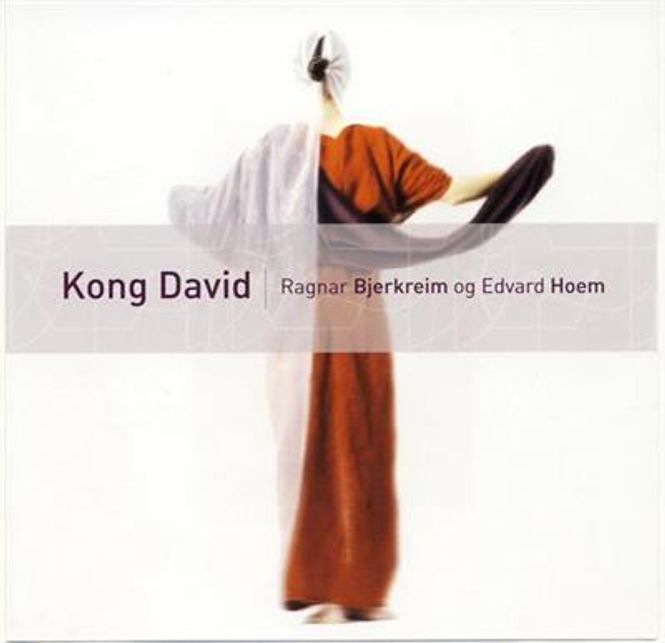 Hovedbilde Ragnar Bjerkreim og Edvard Hoem - Oratoriet Kong David ...