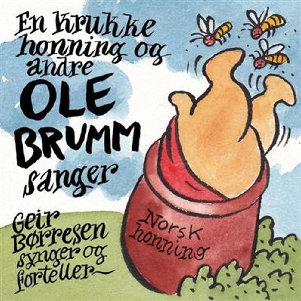 En Krukke Honning Og Andre Ole Brumm Sanger - Geir Børresen Synger Og Forteller