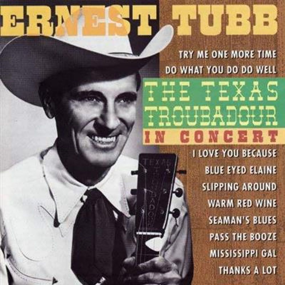 Ernest Tubb - The Texas Troubadour In Concert (CD)
