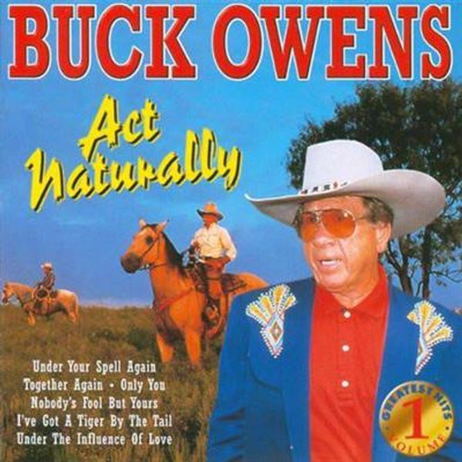Hovedbilde Buck Owens - Act Naturally: Greatest Hits Vol. 1 (CD)