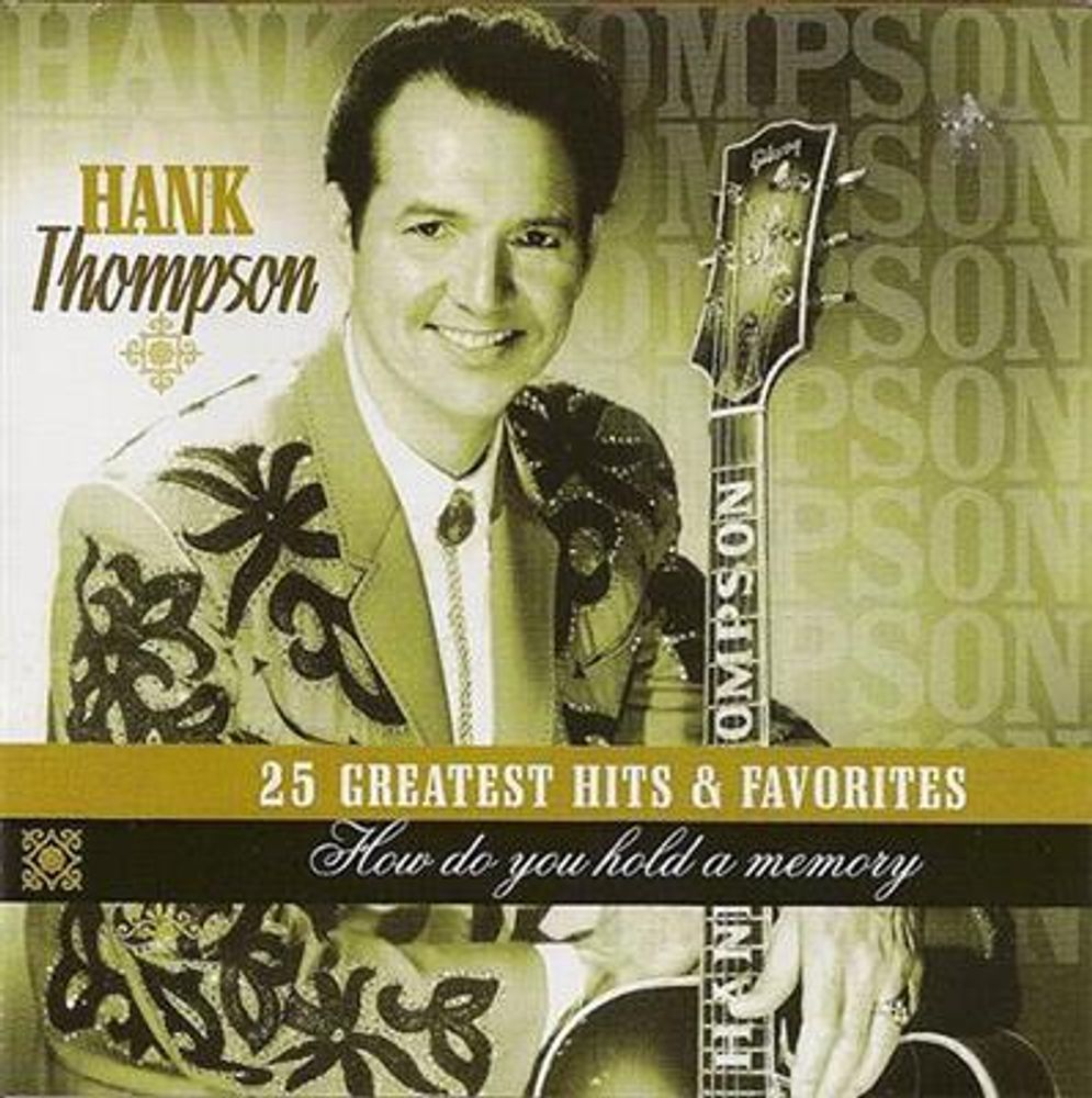Hank Thompson - 25 Greatest Hits & Favorites (CD)