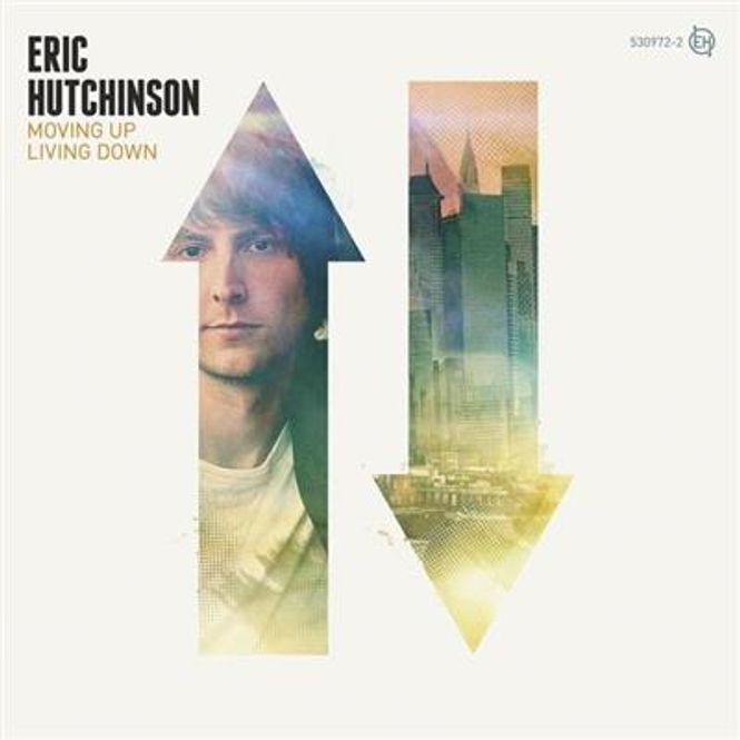 Hovedbilde Eric Hutchinson - Moving Up Living Down