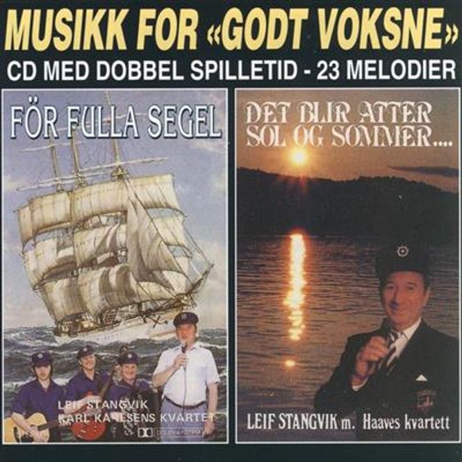 Hovedbilde Leif Stangvik - För Fulla Segel & Det Blir Atter Sol Og ...
