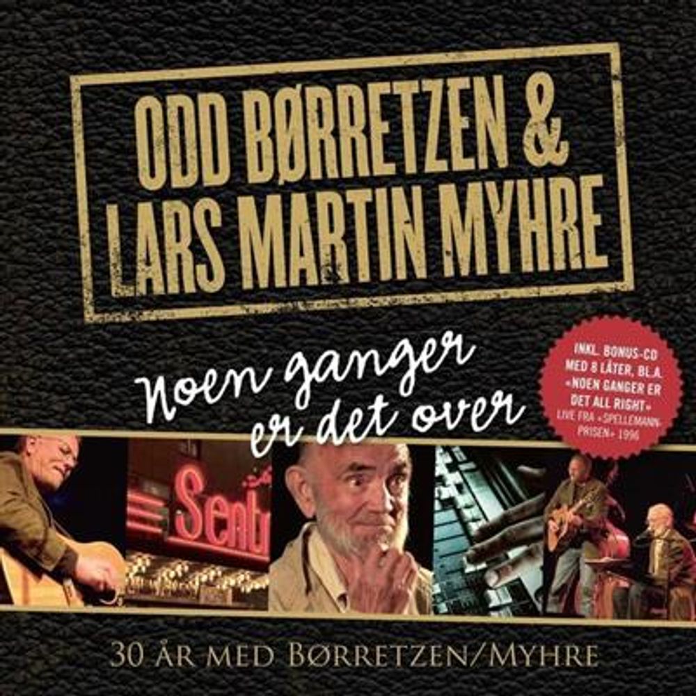 Odd Børretzen & Lars Martin Myhre - Noen Ganger Er Det Over - 30 år med (2CD)
