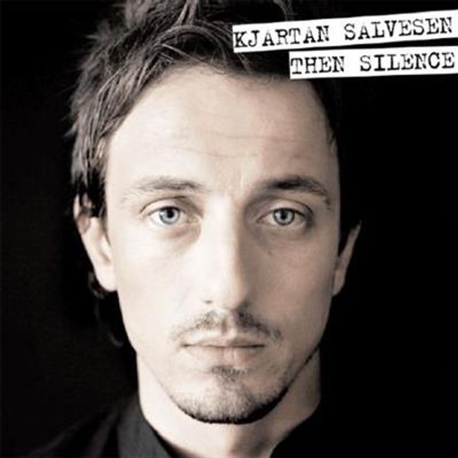 Hovedbilde Kjartan Salvesen - Then Silence (CD)