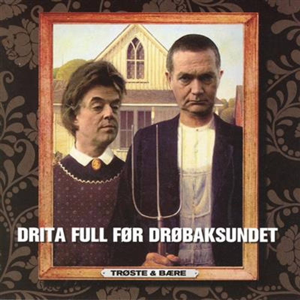 Trøste og Bære - Drita Full Før Drøbaksundet (CD)
