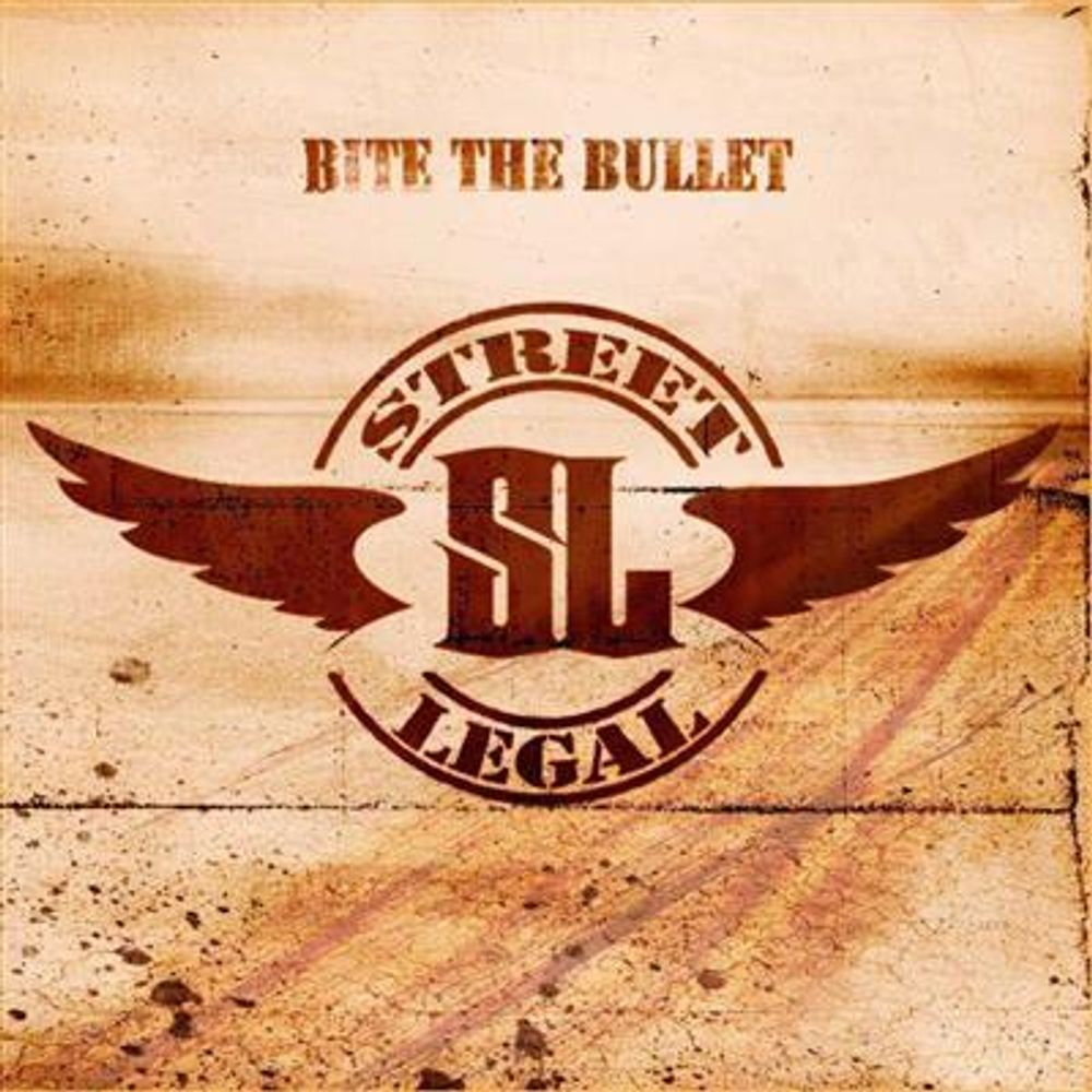 Street Legal - Bite The Bullet