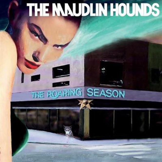 Hovedbilde The Maudlin Hounds - The Roaring Season