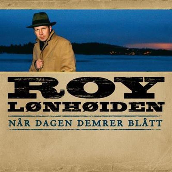 Hovedbilde Roy Lønhøiden - Når Dagen Demrer Blått (CD)