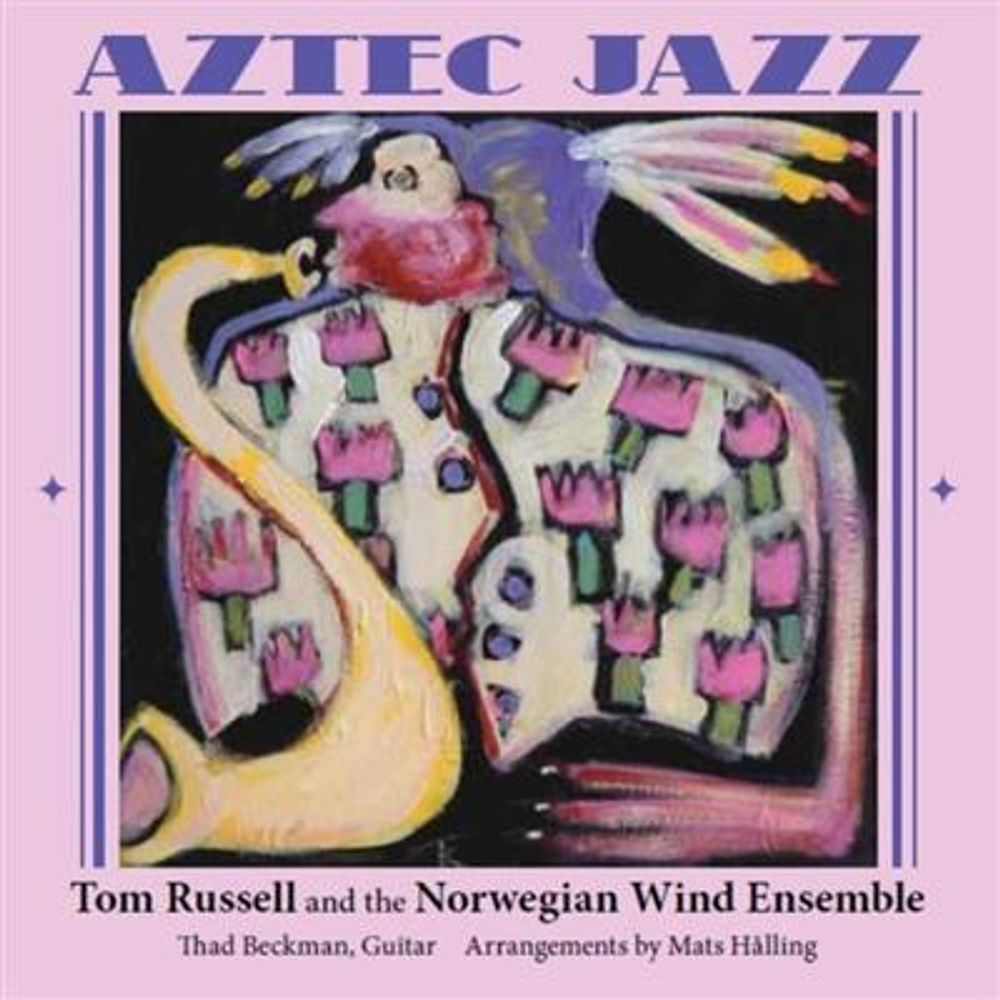Tom Russell - Aztec Jazz (CD)