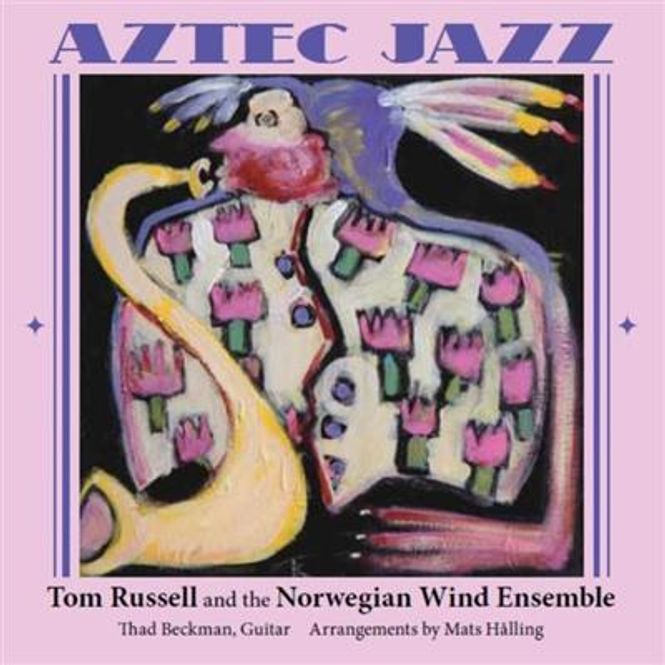 Hovedbilde Tom Russell - Aztec Jazz (CD)