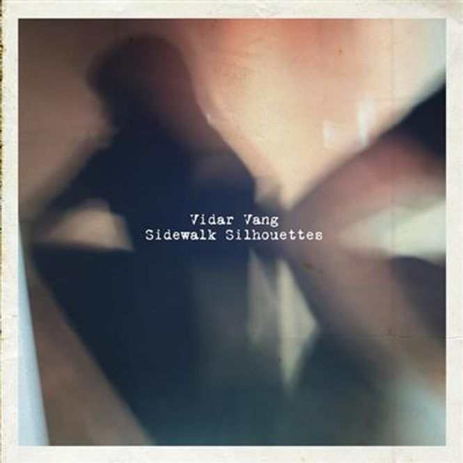 Hovedbilde Vidar Vang - Sidewalk Silhouettes (CD)