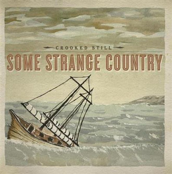 Hovedbilde Crooked Still - Some Strange Country (CD)