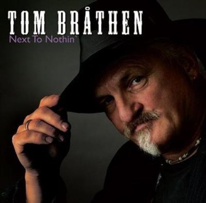 Hovedbilde Tom Bråthen - Next To Nothin (CD)