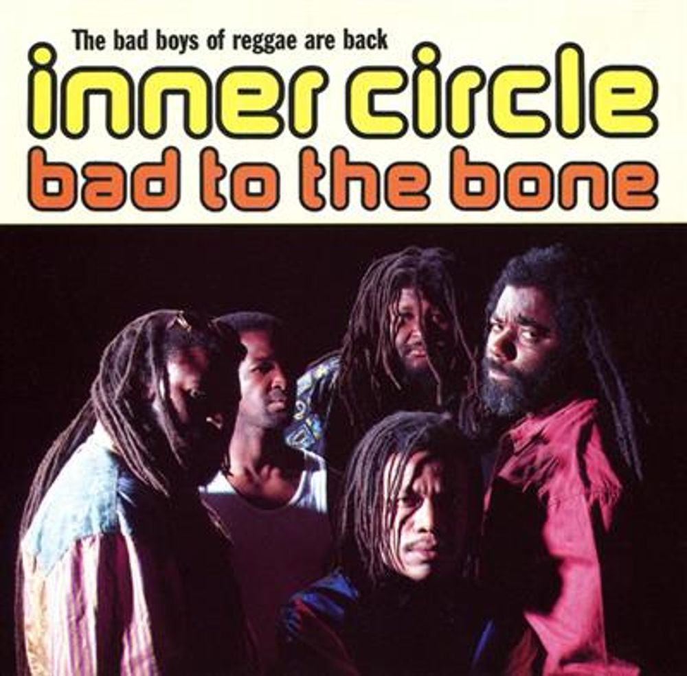 Inner Circle - Bad To The Bone (CD)