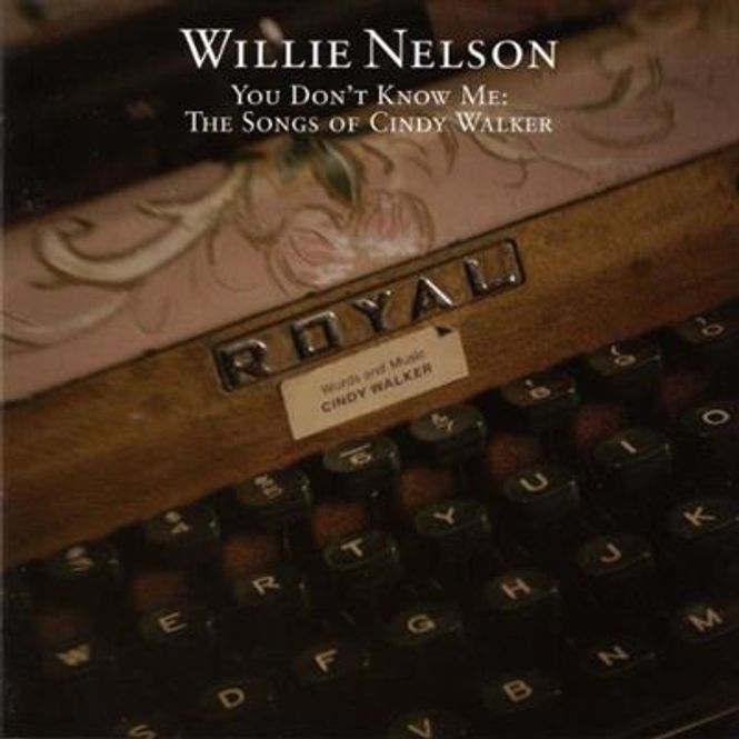 Hovedbilde Willie Nelson - You Don't Know Me: The Songs Of Cindy ...