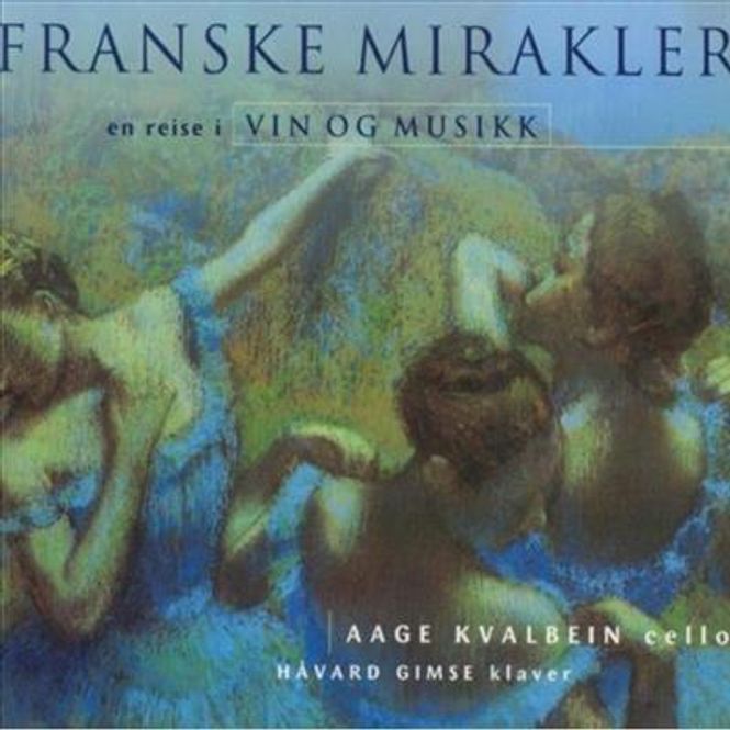 Hovedbilde Aage Kvalbein - Franske Mirakler (CD)