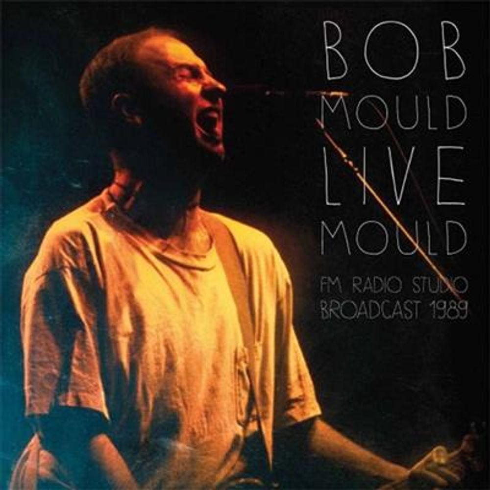 Bob Mould - Fm Radio Studio Broadcast 1989 (2LP Vinyl)