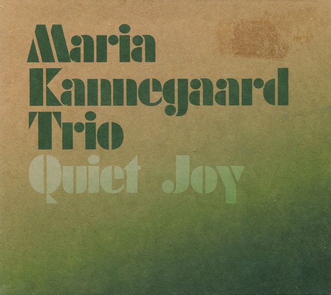 Hovedbilde Maria Kannegaard Trio - Quiet Joy (CD)