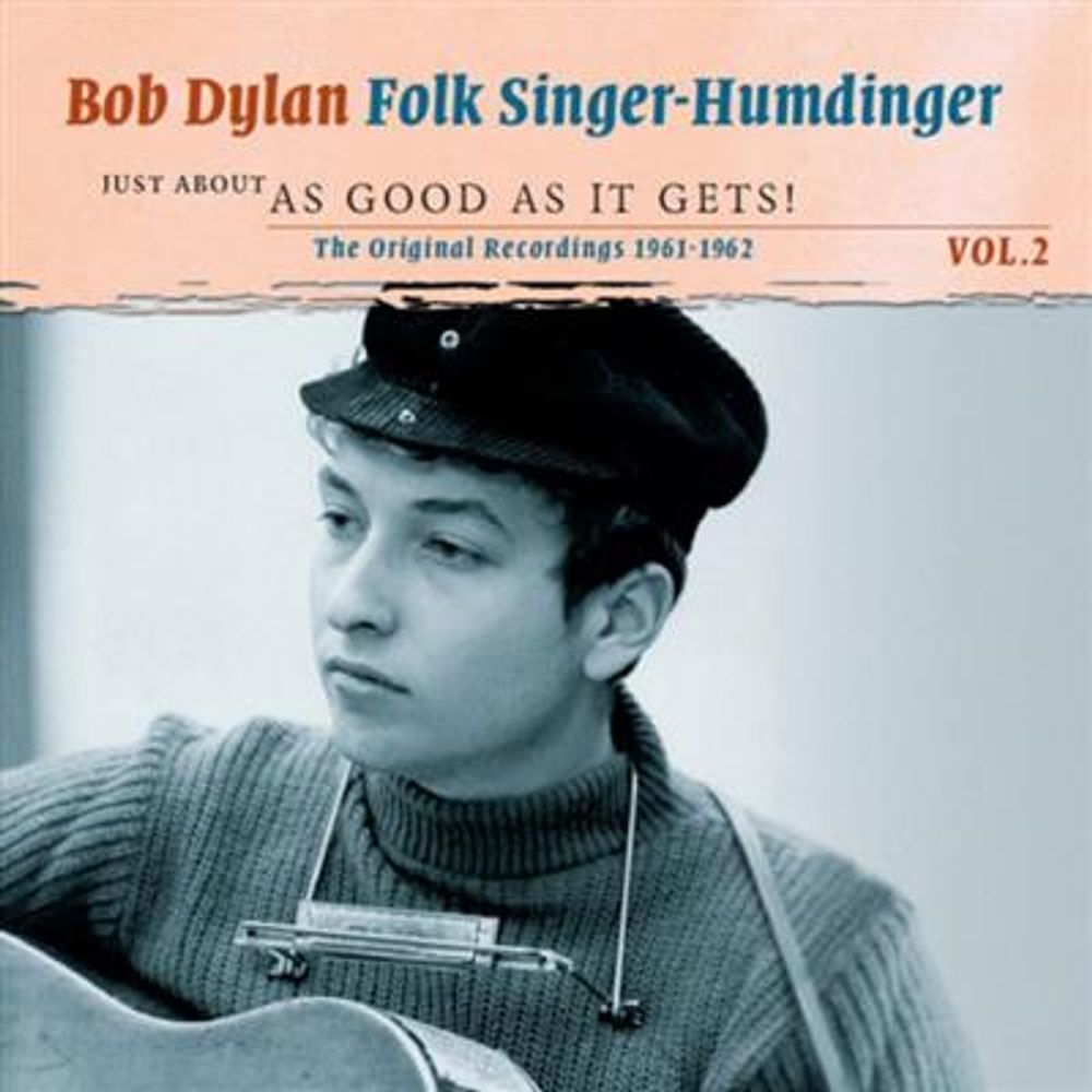 Bob Dylan - Folk Singer-Humdinger (Just About As Good As It Gets) Vol. 2 (2CD)