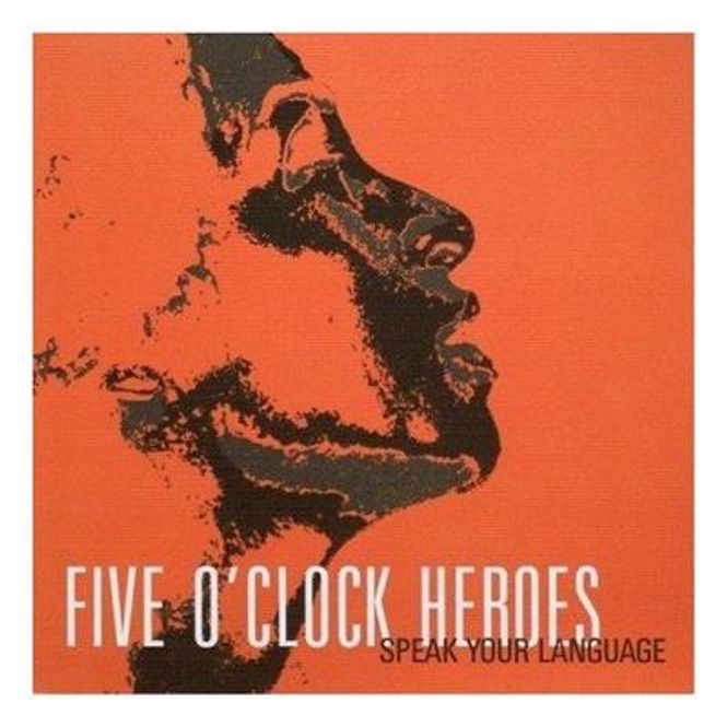 Hovedbilde Five O'Clock Heroes - Speak Your Language (CD)