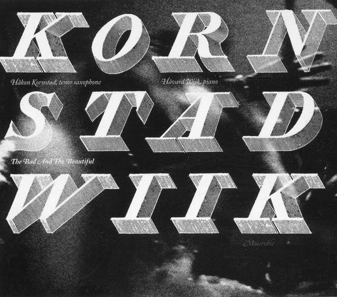 Hovedbilde Håkon Kornstad & Håvard Wiik - The Bad And The Beautiful ...