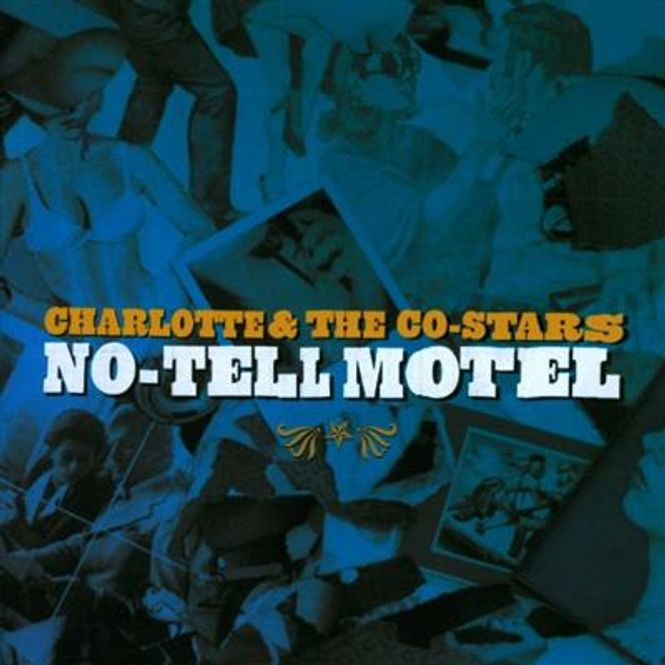 Hovedbilde Charlotte & The Co-Stars - No-Tell Motel (CD)