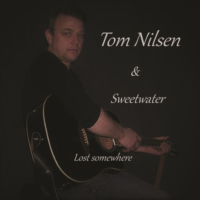 Hovedbilde Tom Nilsen & Sweetwater - Lost Somewhere (CD)