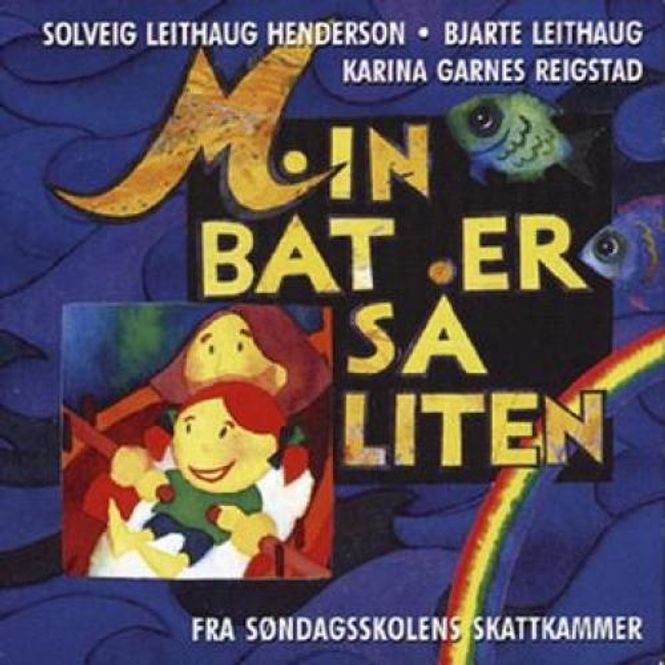 Hovedbilde Min Båt Er Så Liten - Fra Søndagsskolens Skattkammer ...