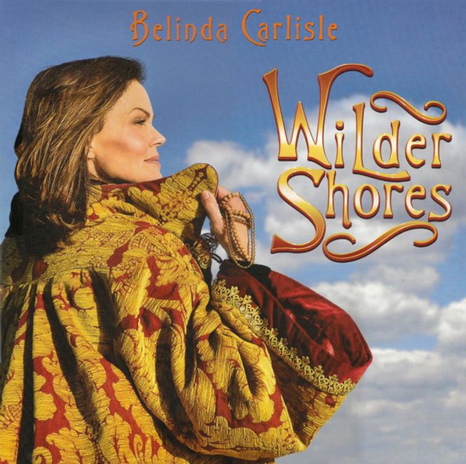 Hovedbilde Belinda Carlisle – Wilder Shores (Vinyl + 7