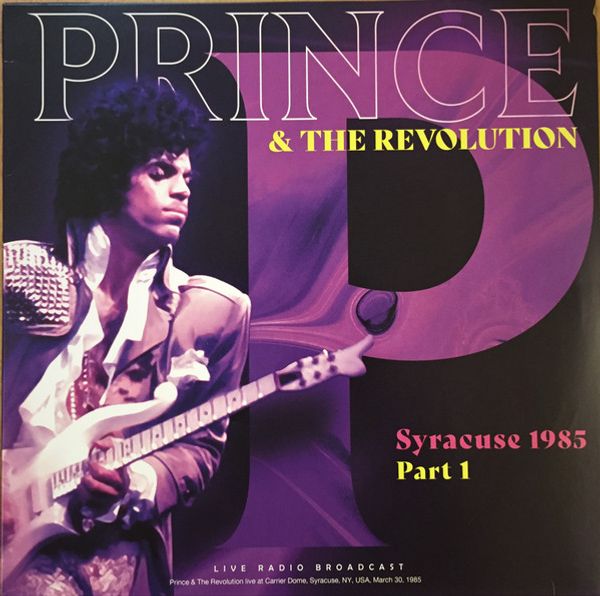 Hovedbilde Prince & The Revolution - Syracuse 1985 Part 1 (Vinyl - ...